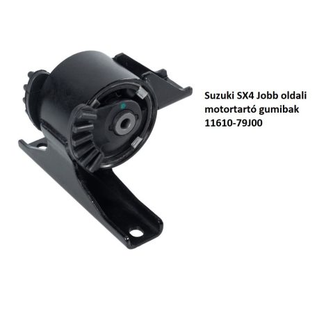 Suzuki SX4 Jobb oldali motortartó gumibak 11610-79J00