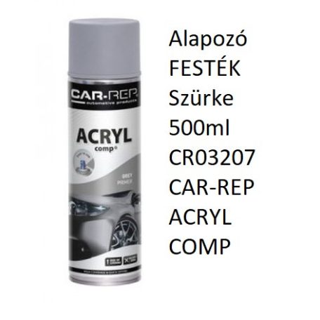 Alapozó FESTÉK Szürke 500ml CR03207 CAR-REP ACRYL COMP 