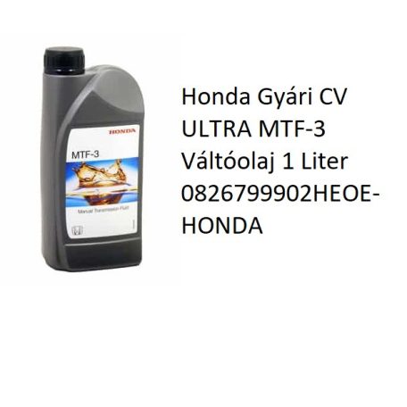 Honda Gyári CV ULTRA MTF-3 Váltóolaj 1 Liter 0826799902HEOE-HONDA