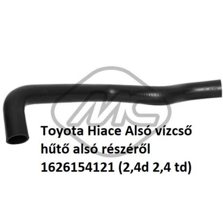 Toyota Hiace Alsó vízcső hűtő alsó részéről 1626154121 (2,4d 2,4 td)