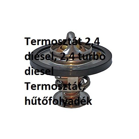 Toyota Hiace Termosztát 2,4 diesel, 2,4 turbo diesel Termosztát, hűtőfolyadék 1634054010
