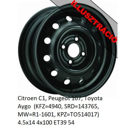Citroen C1, Peugeot 107, Toyota Aygo  Lemezfelni Acélfelni 4.5x14 4x100 ET39 54 