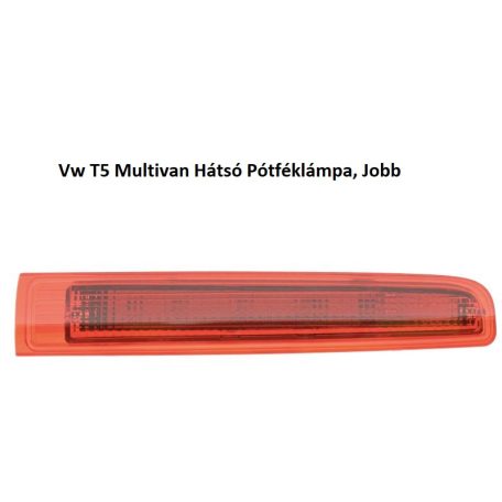  Vw T5 Multivan Hátsó Pótféklámpa, Bal Jobb 