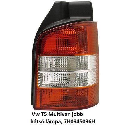  Vw T5 Multivan jobb hátsó lámpa, foglalat nélkül (fehér-piros) 1 ajtós 7H0945096H