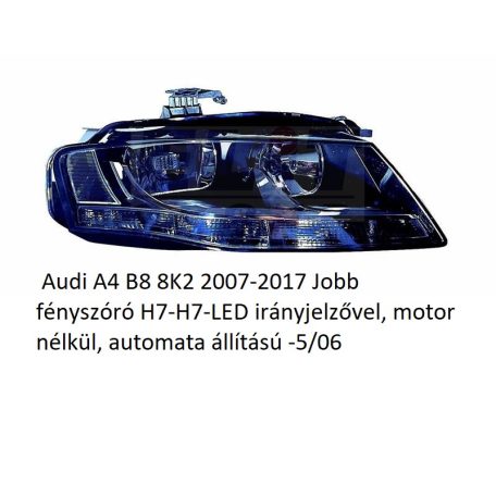  Audi A4 B8 8K2 2007-2017 Jobb fényszóró H7-H7-LED irányjelzővel, motor nélkül, automata állítású -5/06 8K0941030