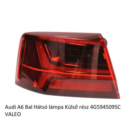 Audi A6 Bal Hátsó lámpa Külső rész 4G5945095C VALEO