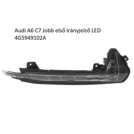 Audi A6 C7 Jobb első irányjelző LED 4G5949102A