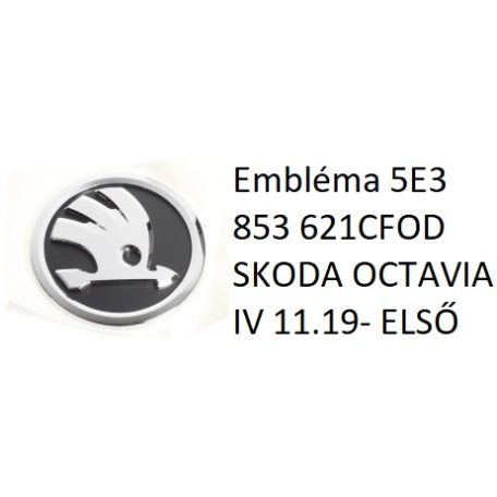 Skoda Gyári Embléma 5E3 853 621CFOD SKODA OCTAVIA IV 11.19- ELSŐ