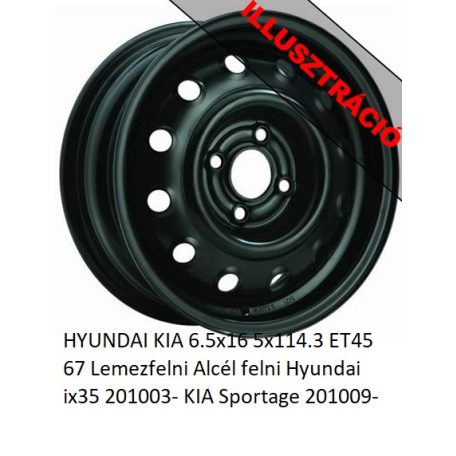 HYUNDAI KIA 6.5x16 5x114.3 ET45 67 Lemezfelni Alcél felni Hyundai ix35 201003- KIA Sportage 201009-