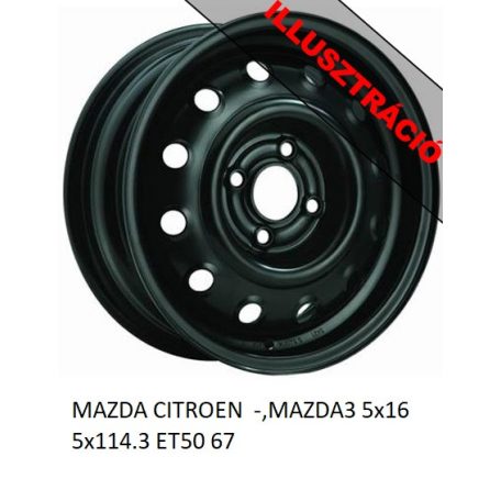 MAZDA CITROEN  -,MAZDA3  Lemezfelni Acélfelni 5x16 5x114.3 ET50 67 