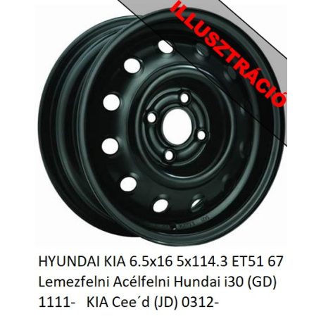 HYUNDAI KIA 6.5x16 5x114.3 ET51 67 Lemezfelni Acélfelni Hundai i30 (GD) 1111-   KIA Cee'd (JD) 0312-