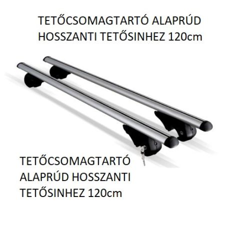 TETŐCSOMAGTARTÓ ALAPRÚD HOSSZANTI TETŐSINHEZ 120cm
