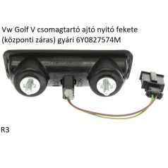   Vw Golf V csomagtartó ajtó nyitó fekete (központi záras) gyári 6Y0827574M