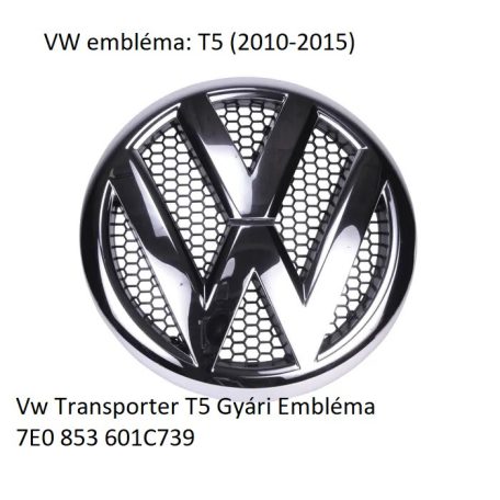 Vw Transporter T5 Gyári Embléma 7E0 853 601C739 