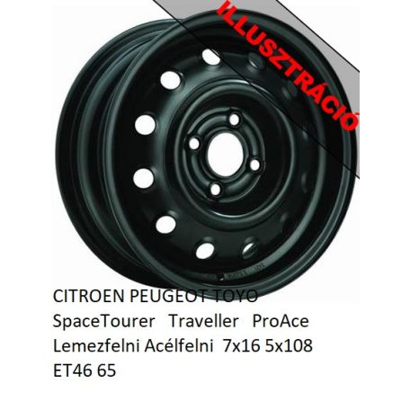 CITROEN PEUGEOT TOYO SpaceTourer   Traveller   ProAce Lemezfelni Acélfelni  7x16 5x108 ET46 65 
