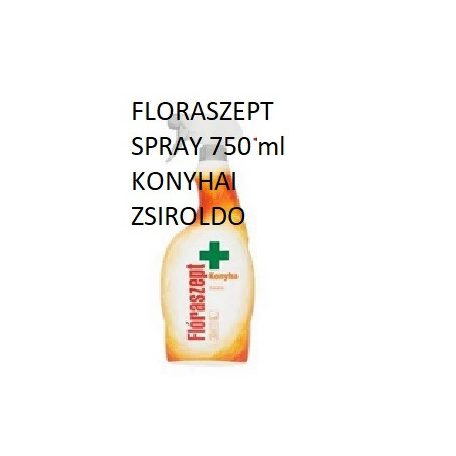 FLORASZEPT SPRAY 750 ml KONYHAI ZSIROLDO