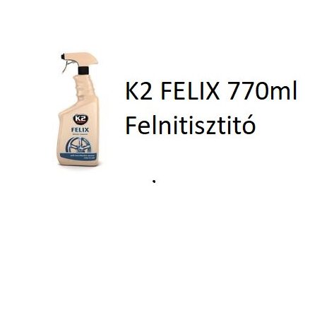 K2 FELIX 770ml Felnitisztitó