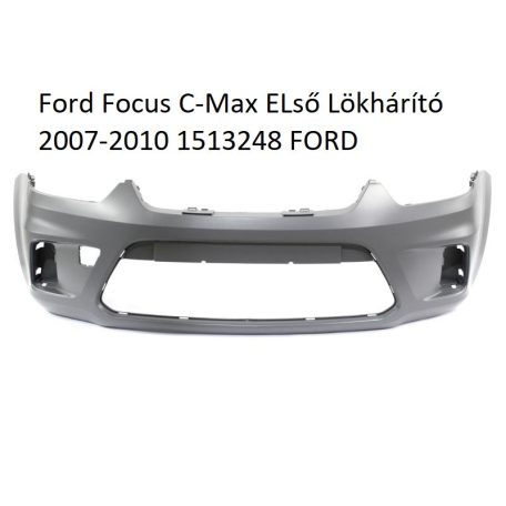 Ford Focus C-Max ELső Lökhárító 2007-2010 1513248 FORD