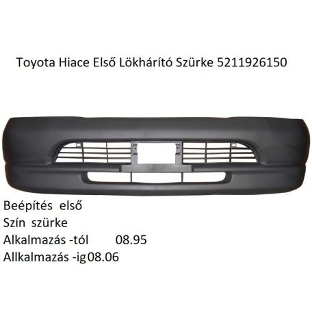 Toyota Hiace Első Lökhárító Szürke 5211926150 
