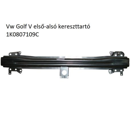 Vw Golf V első-alsó kereszttartó  Acél 1K0807109C