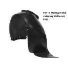 Vw T5 Multivan első műanyag doblemez Bal-Jobb