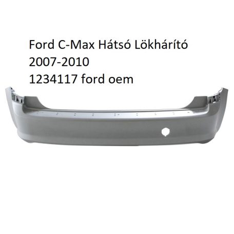 Ford C-Max Hátsó Lökhárító 2007-2010 1234117