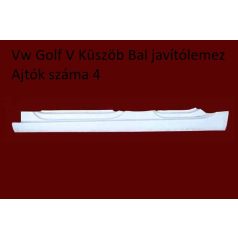 Vw Golf V Küszöb Bal javítólemez Ajtók száma 4 