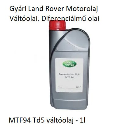 Gyári Land Rover Differenciálmű olaj MTF94 Td5 váltóolaj 1 Liter
